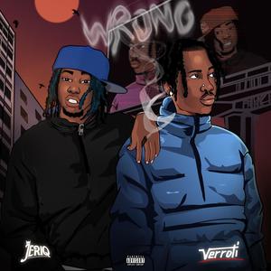 Wrong (feat. Jeriq) [Explicit]