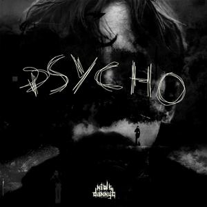 Psycho (feat. DannyB)