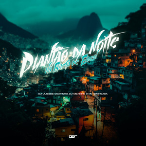 PLANTÃO DA NOITE NA BACIA DE ÉDEN (Explicit)
