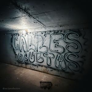 CALLES OCULTAS (Explicit)