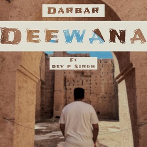 Deewana (feat. Dev P Singh) [Explicit]