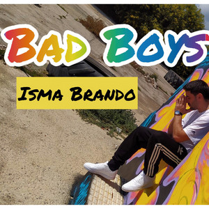 Bad Boys (Explicit)