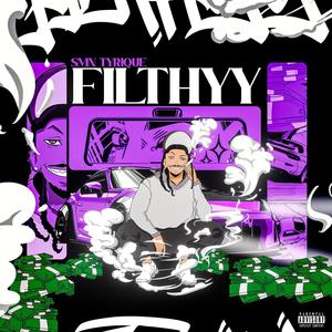 Filthyy (Explicit)