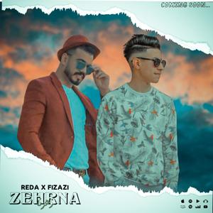 ZEHRNA (feat. REDA FIZAZI)