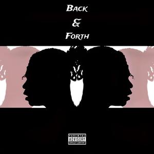 Back & Forth (Explicit)