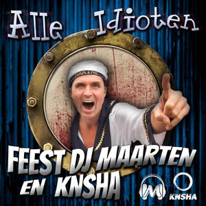 Alle Idioten - KNSHA Remix