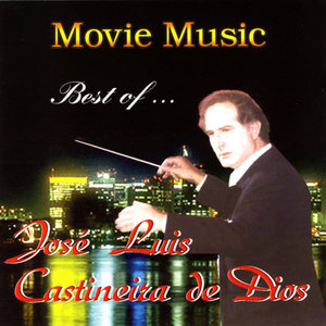 Movie Music - Best Of José Luis Castineira De Dios