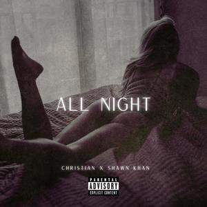 All Night (feat. Shawn Khan)