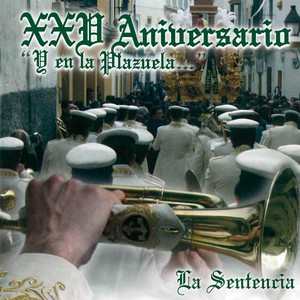 XXV Aniversario " Y en la Plazuela..."