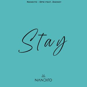 Stay (feat. Zaendy & dpm)