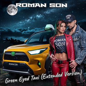 Green Eyed Taxi (Extended Version)