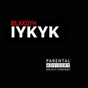 IYKYK (Explicit)