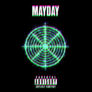 MAYDAY (Explicit)