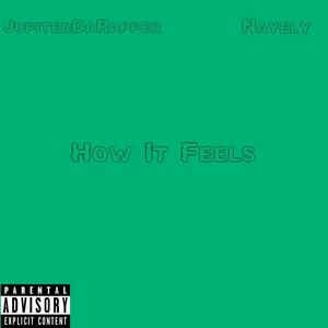 How It Feels (Explicit)