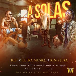 A Solas (feat. Letra Musiq & King Jeka)