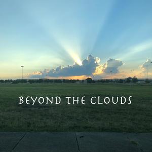 Beyond the Clouds