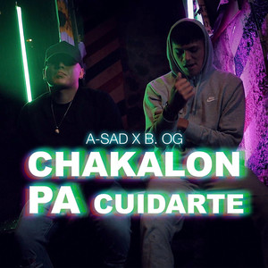 Chakalon Pa Cuidarte (Explicit)