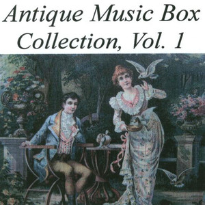 Antique Music Box Collection, Volume 1