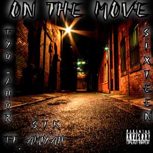 On The Move (feat. Amiyah) [Explicit]