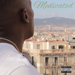 Medicated (Explicit)