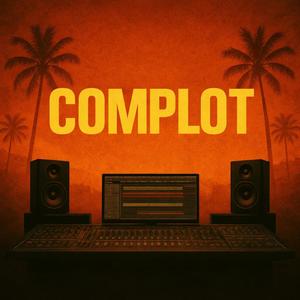 Complot (feat. Tony Maker) (Explicit)