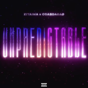 Unpredictable (Explicit)