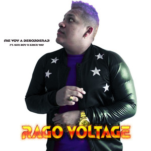 Rago Voltage - Me Voy A Desordenar (Explicit)