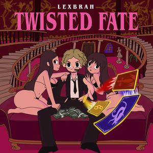 Twisted Fate (Explicit)