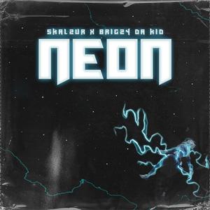 Neon (feat. Brigzy Da Kid)