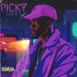 Picky (Explicit)