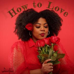 How To Love (Very Special)