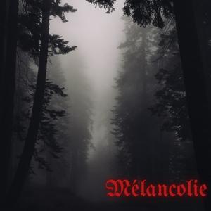 Mélancolie (Explicit)