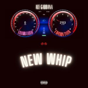 New Whip (feat. Taylor Tatum & Cameron Tyler) (Explicit)