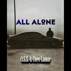 All Alone (feat. Dave Lamar) (Explicit)