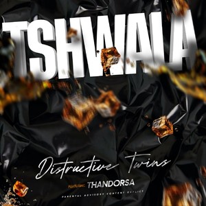 Tshwala (feat. Thandorsa) (Explicit)