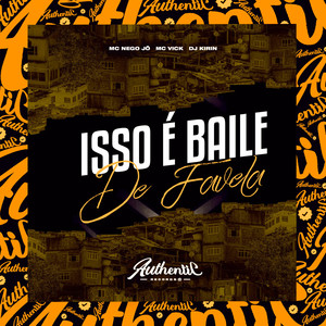 Isso É Baile de Favela (Explicit)