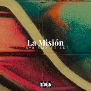 La Misión (Explicit)