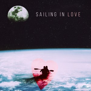 Sailing In Love