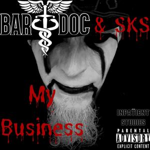 My Business (feat. SKS) [Explicit]