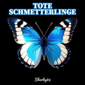 TOTE SCHMETTERLINGE (Explicit)