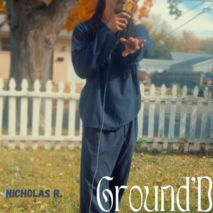 Ground'D (Explicit)