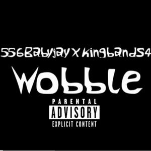 Wobble (feat. 556babyjay) [Explicit]