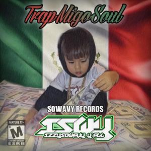 TrapMigoSoul (Explicit)