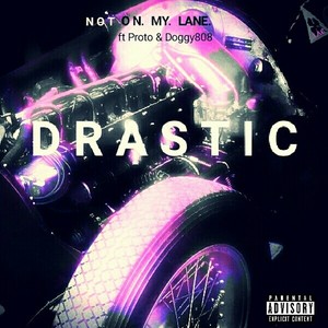 Not on My Lane (Explicit)