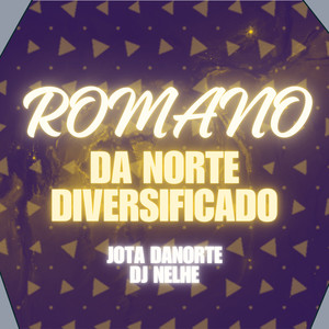 ROMANO DA NORTE DIVERSIFICADO (Explicit)