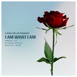 I am what I am (feat. Amber Lee & Krystal Rene)