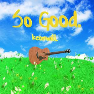 So Good.(feat. T & Dabu)