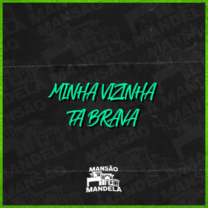 Minha Vizinha Tá Brava (Explicit)