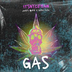 Gas (feat. ITSNYCEMAN & Audio Push) [Explicit]