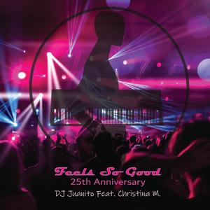 Feels So Good 25th (Oscar Salinas Remix)
